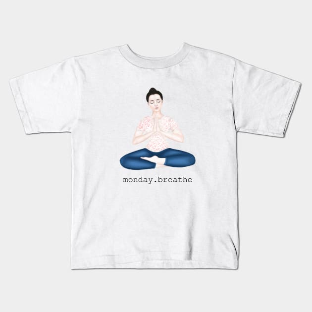 monday. breathe Kids T-Shirt by Breathe Serene 